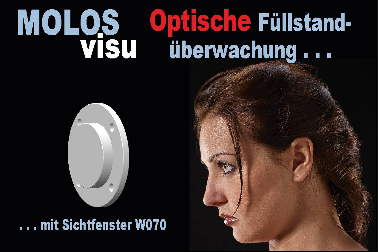 Weltweit preiswerteste Füllstandkontrolle Zuverlässige Füllstandkontrolle mit Makrolon-Sichtfenster MOLOSvisu W070 von MOLLET Füllstandtechnik