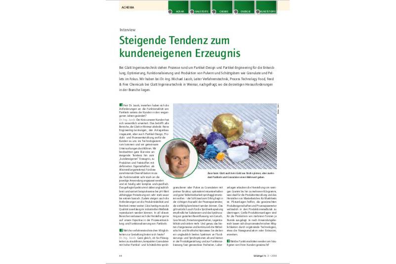 Steigende Tendenz zum kundeneigenen Erzeugnis Bei Glatt Ingenieurtechnik stehen Prozesse rund um Partikel-Design und Partikel-Engineering im Fokus. 