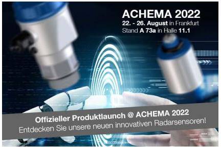 Wir laden Sie ein, uns auf der Achema in Frankfurt zu besuchen Vom 22. bis 26.08.2022 empfangen wir Sie in Halle 11.1 Stand 73 a mit einer Erfrischung