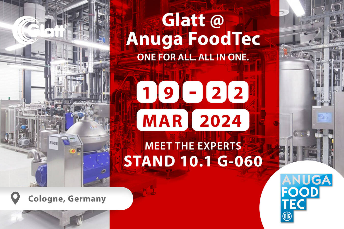 Partikeldesign + Anlagenbau. Glatt @ Anuga FoodTec Entdecken Sie das Zukunftspotenzial für IHRE Produktion am Stand 10.1 G 060 auf der Anuga FoodTec. Einzigartige Kombination von Partikeldesign und Anlagenbau aus einer Hand